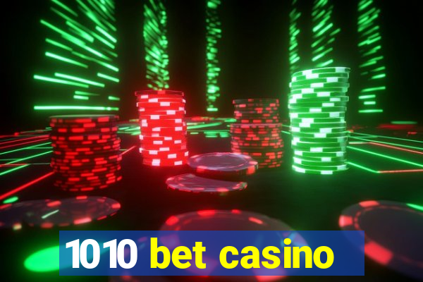 1010 bet casino