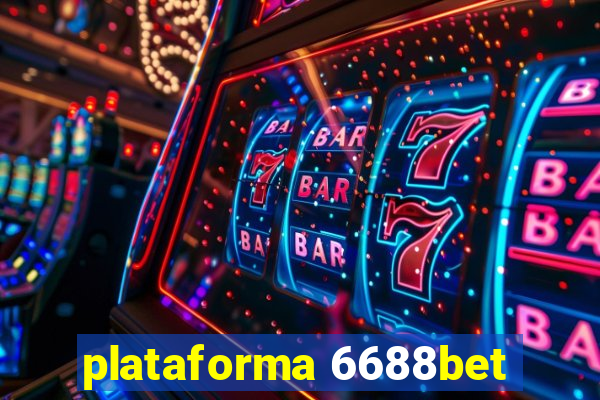 plataforma 6688bet