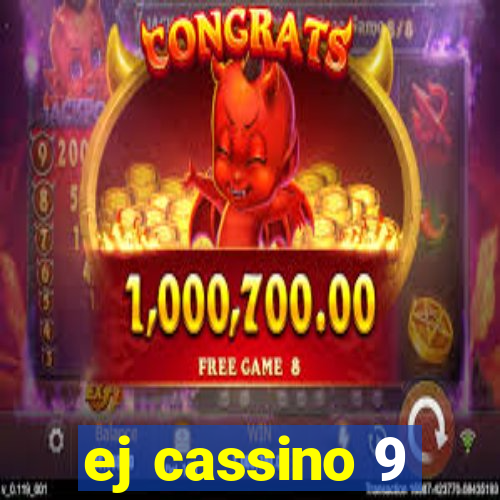 ej cassino 9