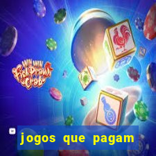 jogos que pagam dinheiro de verdade via pix