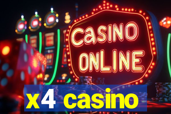 x4 casino