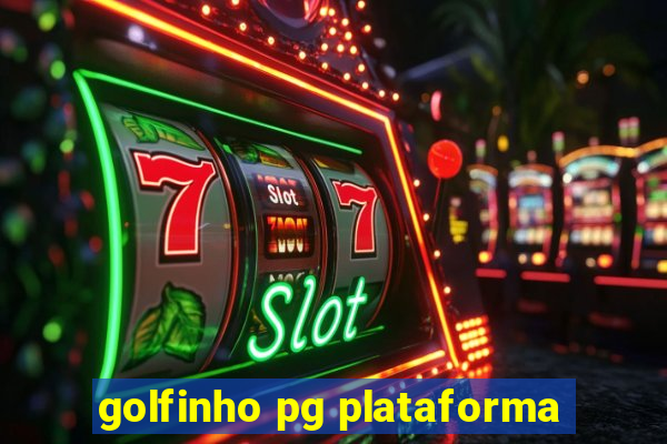 golfinho pg plataforma