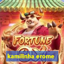 kamilinha erome