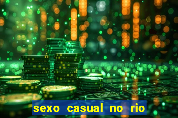 sexo casual no rio de janeiro