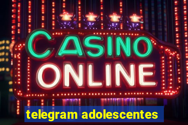 telegram adolescentes