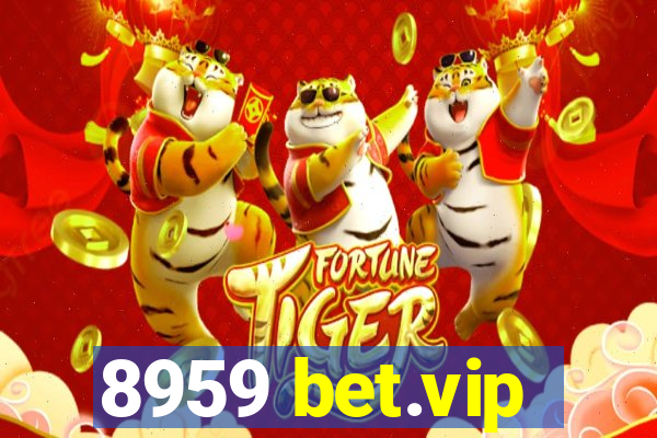 8959 bet.vip