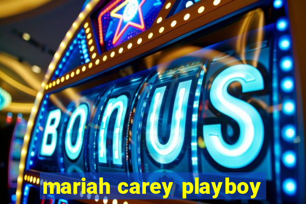 mariah carey playboy