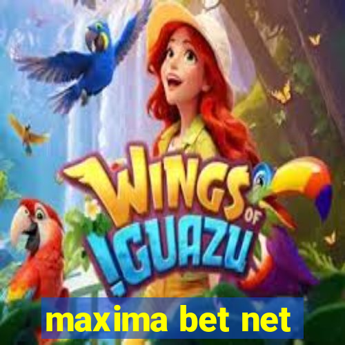 maxima bet net