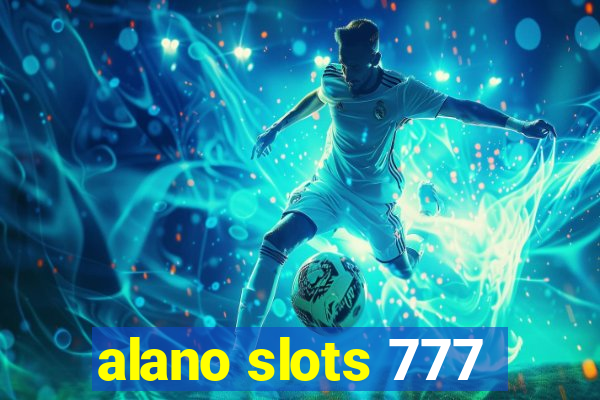 alano slots 777