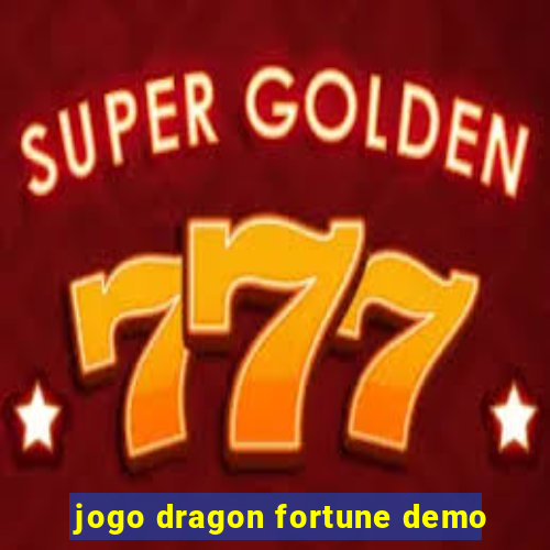 jogo dragon fortune demo