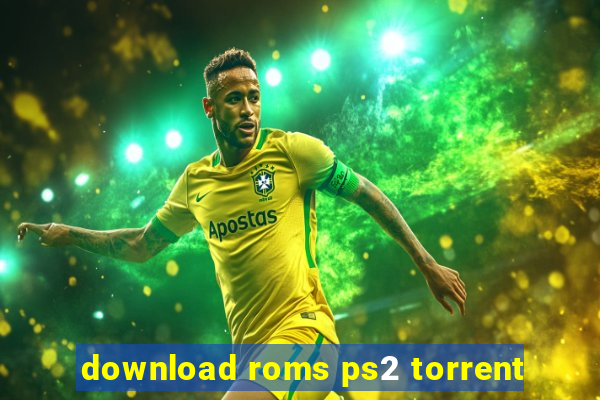 download roms ps2 torrent