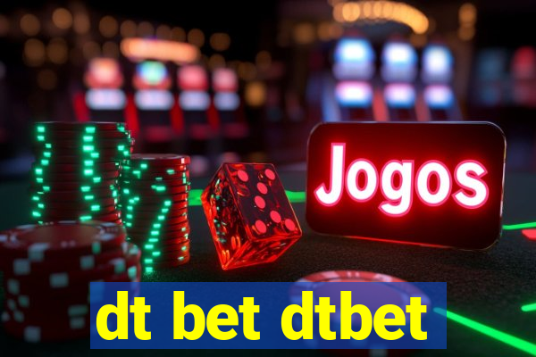 dt bet dtbet