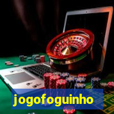 jogofoguinho