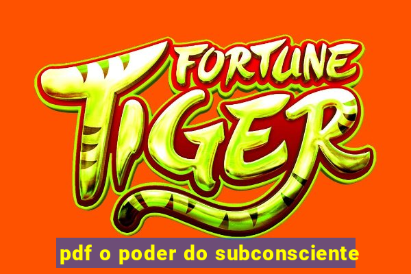 pdf o poder do subconsciente