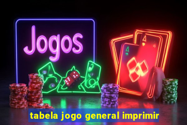 tabela jogo general imprimir