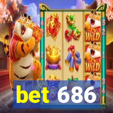 bet 686