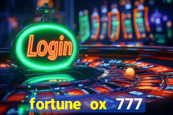 fortune ox 777 fortuna 77