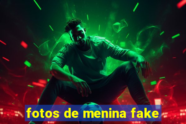 fotos de menina fake