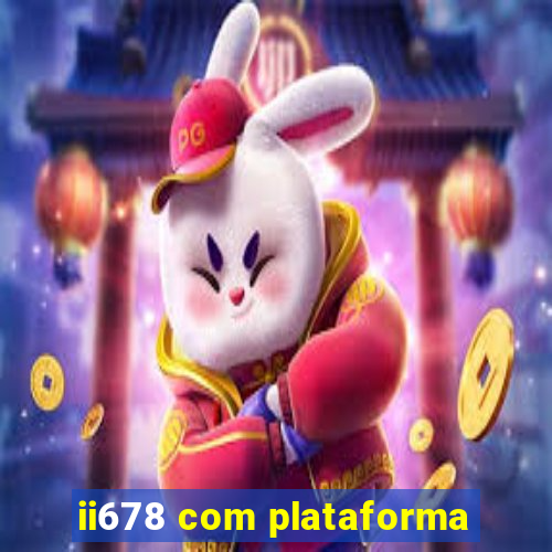 ii678 com plataforma