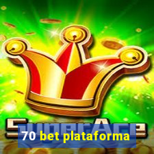 70 bet plataforma