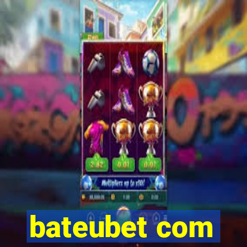 bateubet com