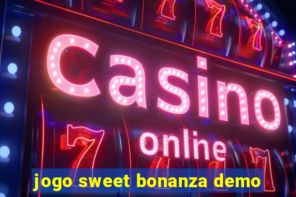 jogo sweet bonanza demo