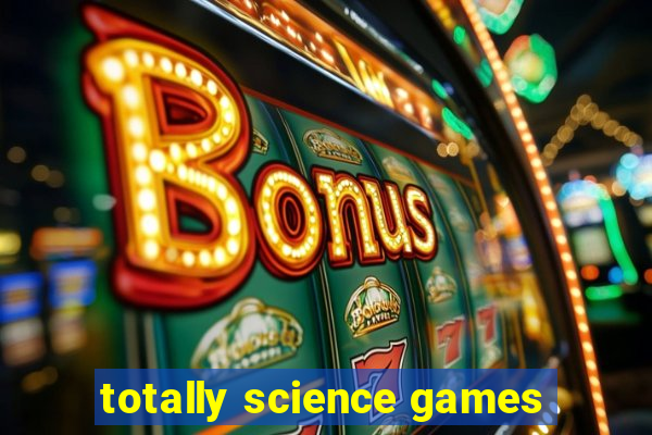 totally science games