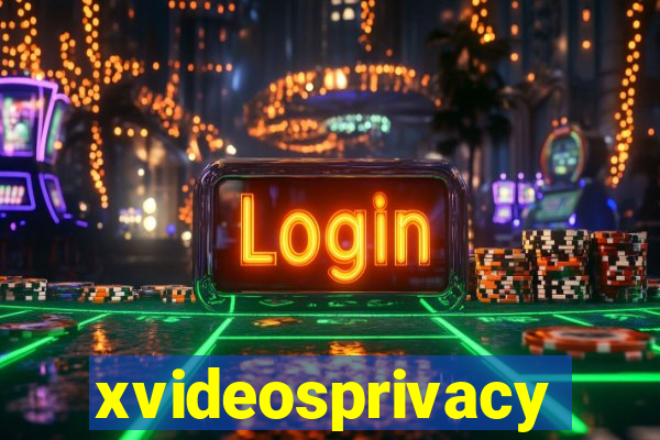 xvideosprivacy