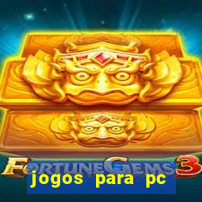 jogos para pc download gratis completo offline