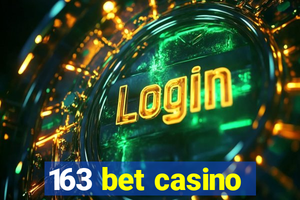 163 bet casino