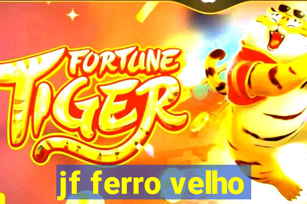 jf ferro velho