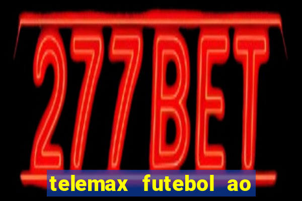 telemax futebol ao vivo gratis