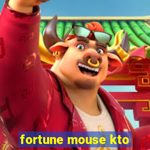 fortune mouse kto