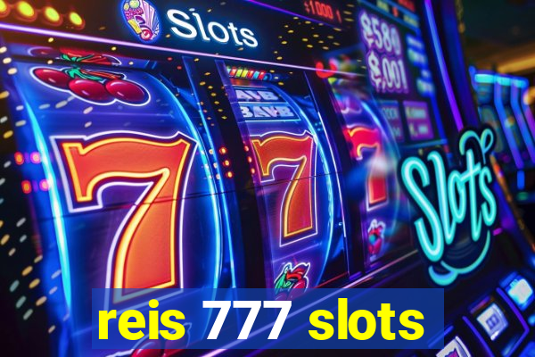 reis 777 slots