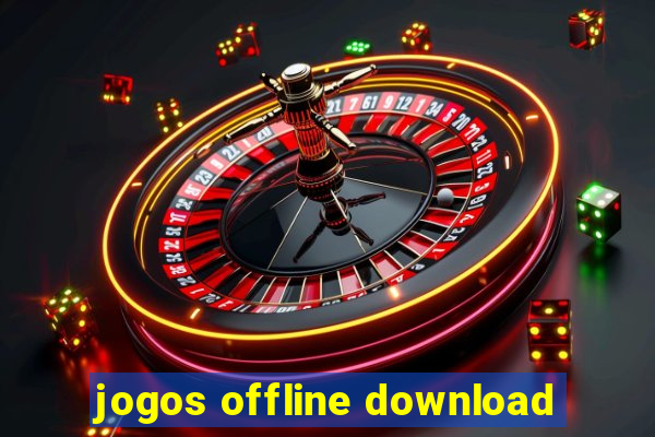 jogos offline download