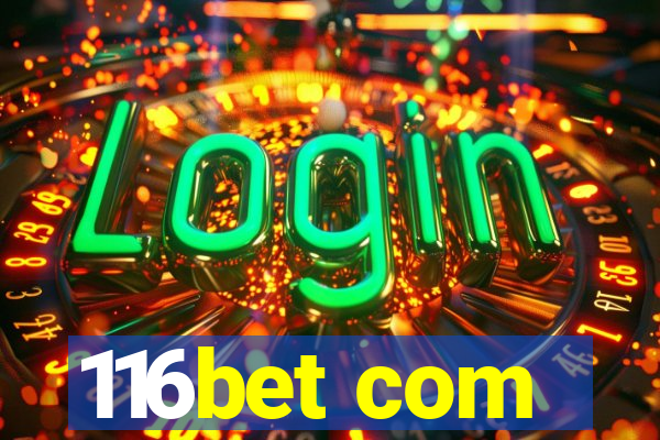 116bet com