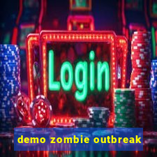 demo zombie outbreak