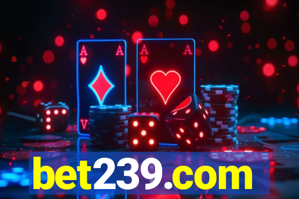 bet239.com