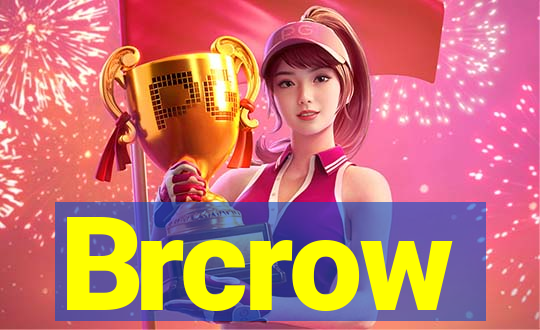 Brcrow