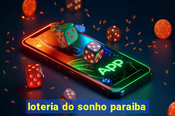 loteria do sonho paraiba