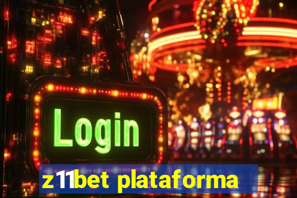 z11bet plataforma