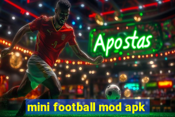 mini football mod apk