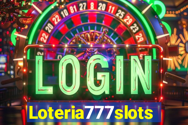 Loteria777slots