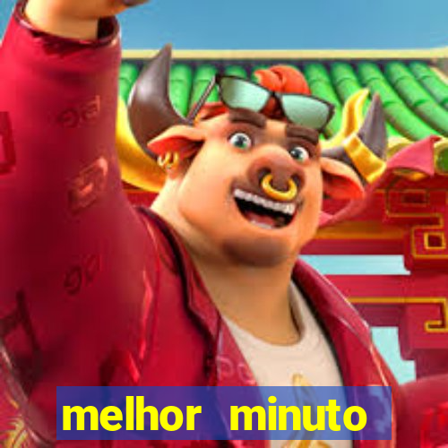 melhor minuto fortune ox