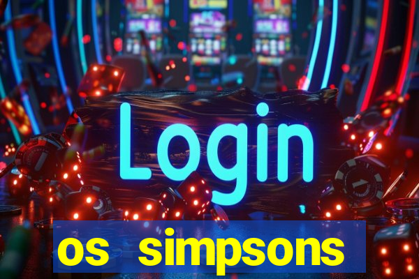 os simpsons assistir online