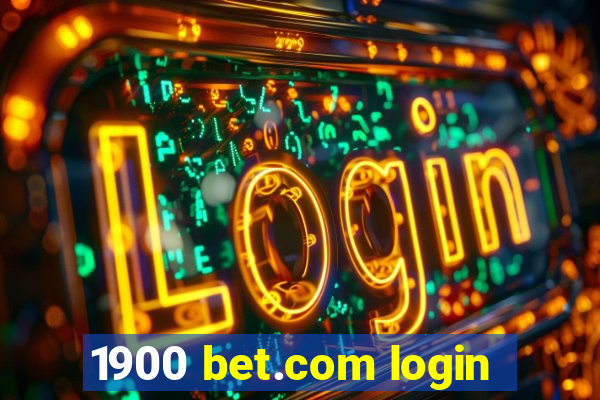 1900 bet.com login