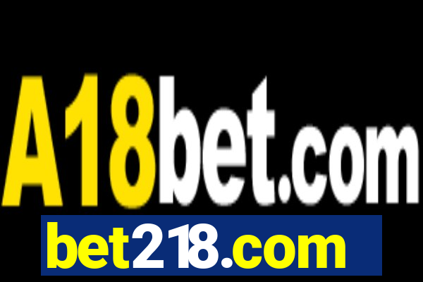 bet218.com