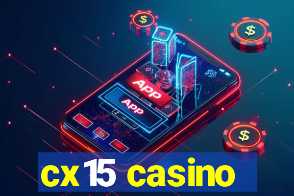 cx15 casino