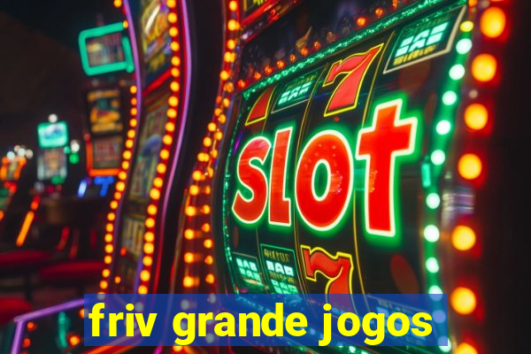 friv grande jogos