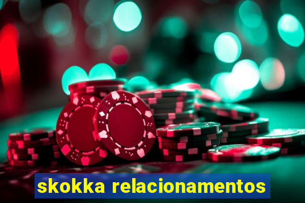 skokka relacionamentos